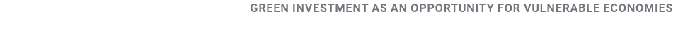 Green Investment as an Opportunity for Vulnerable Economies